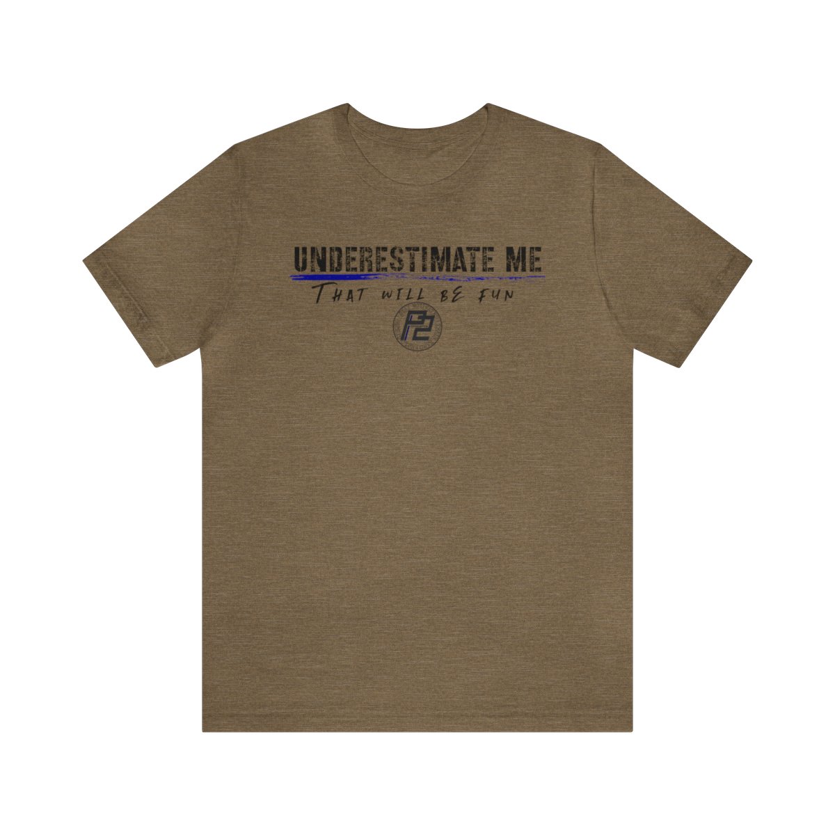 P2 Concepts Underestimate Me T-shirt - Image 8
